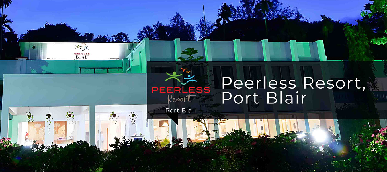 Best Hotels & Resorts In Port Blair Near Airport - Peerless Resort Port ...